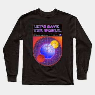 Save the world Long Sleeve T-Shirt